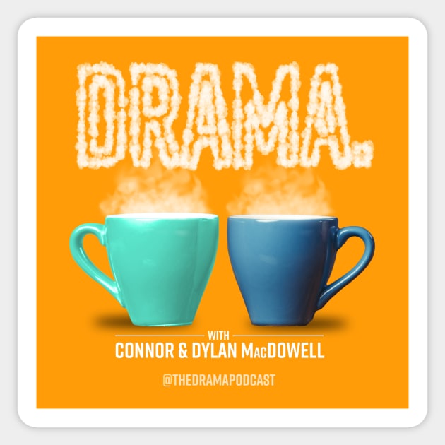 DRAMA Podcast Logo Sticker by DRAMA. with Connor & Dylan MacDowell